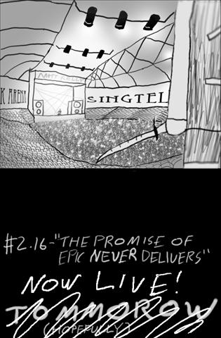 Comics #2.16 - &quote;The Promise of Epic Never Delivers Part 1&quote; Now Live!