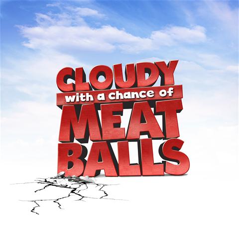 Forecast: Cloudy, with a chance of Meatballs
